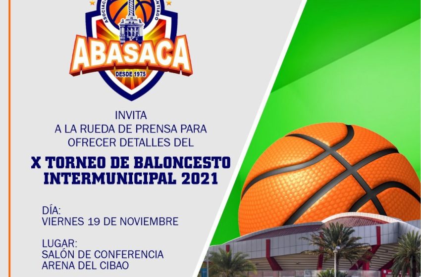  ABASACA realiza este viernes una cofenrencia de prensa con miras a la apertura del X Torneo de Baloncesto Intermunicipal de Santiago